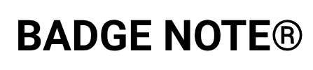 BADGE NOTE®